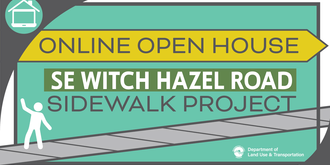 Online open house for Witch Hazel Road