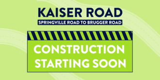 Kaiser Road (Springville Road to Brugger Road) Construction Starting Soon