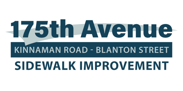 "175th Avenue Kinnaman Road-Blanton Street Sidewalk Improvement"