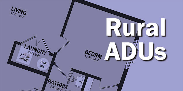 A portion of an ADU floor plan with the words "Rural ADUs"