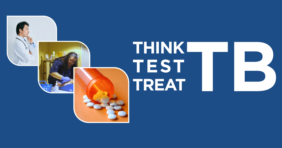 For Providers: Think, Test and Treat Latent Tuberculosis Infection ...